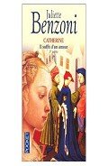 Catherine Il suffit d'un amour Tome 1 - Бенцони Жюльетта