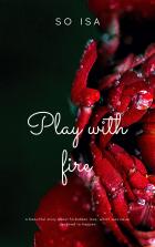 Play with fire - So Isa