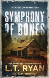 Symphony of Bones - L.T. Ryan
