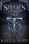 Species Traitor: A Science Fiction Dystopian Novel - Kate Mary