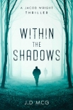 Within the Shadows - J.D MCG