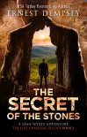 The Secret of the Stones - Ernest Dempsey