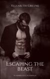 Escaping The Beast: A Darkhills Romance (The Darkhills Series Book 2) - Elizabeth Greene