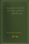 Martin Pippin in the Apple Orchard - Eleanor Farjeon