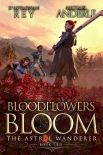 Bloodflowers Bloom (The Astral Wanderer Book 2) - D'Artagnan Rey