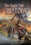 The Right Side of History (Schooled In Magic Book 22) - Christopher Nuttall