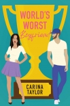 World's Worst Boyfriend: A Romantic Comedy Adventure (Fake It Book 3) - Carina Taylor