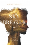 Sky Breaker (Night Spinner Duology) - Addie Thorley