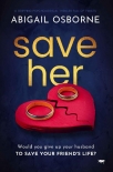 Save Her - Abigail Osborne