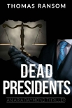 Dead Presidents (An Aria Raymond Thriller Book 3) - Thomas Ransom