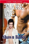Mark Me - Shawn Bailey