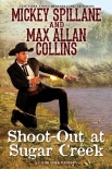 Shoot-Out at Sugar Creek (A Caleb York Western Book 6) - Mickey Spillane