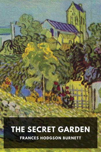 The Secret Garden - Frances Hodgson Burnett