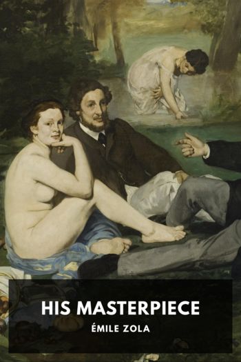 His Masterpiece - Émile Zola