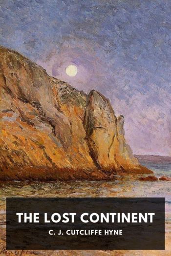 The Lost Continent - C. J. Cutcliffe Hyne