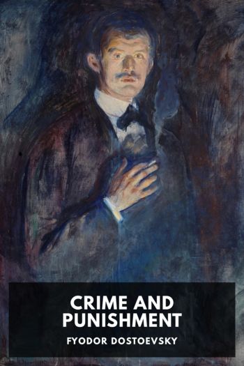 Crime and Punishment - Fyodor Dostoevsky