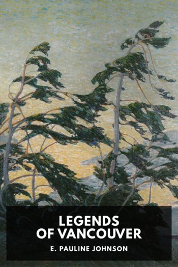 Legends of Vancouver - E. Pauline Johnson