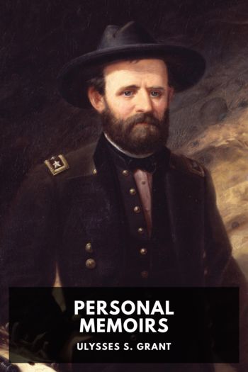Personal Memoirs of Ulysses S. Grant - Ulysses S. Grant