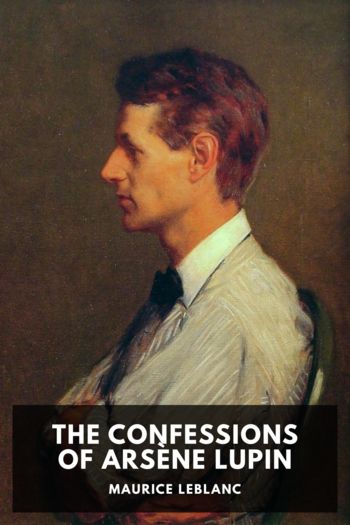 The Confessions of Arsène Lupin - Maurice Leblanc
