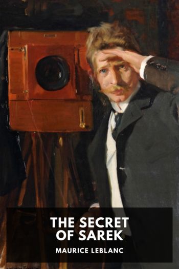 The Secret of Sarek - Maurice Leblanc