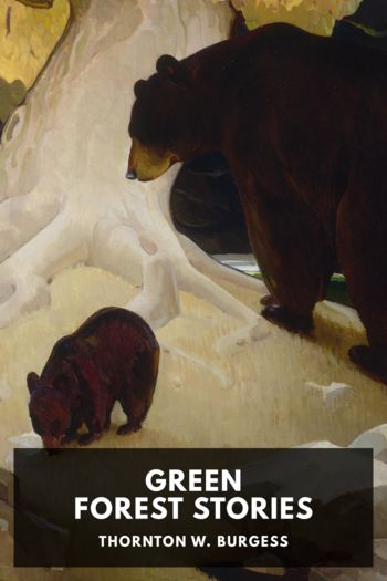 Green Forest Stories - Thornton W. Burgess