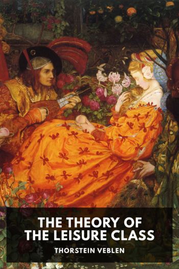 The Theory of the Leisure Class - Thorstein Veblen