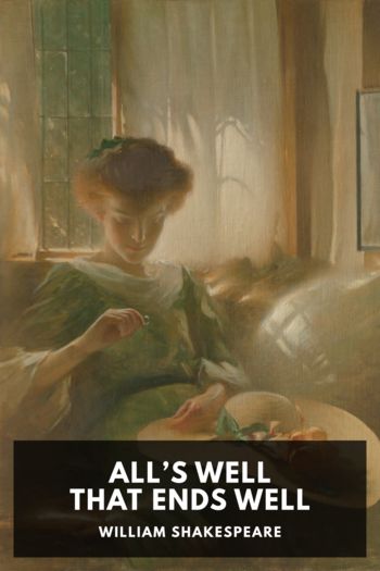 All’s Well That Ends Well - William Shakespeare