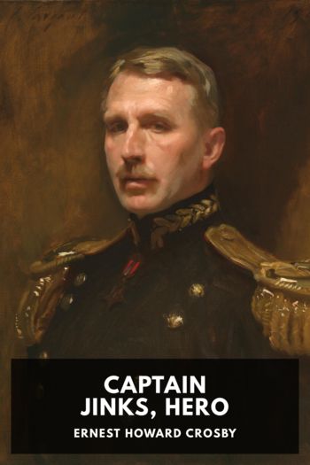 Captain Jinks, Hero - Ernest Howard Crosby