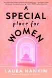 A Special Place for Women - Laura Hankin