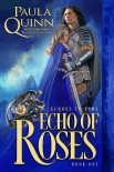 Echo of Roses - Quinn, Paula