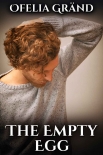 The Empty Egg - Ofelia Gränd