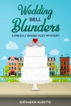 Wedding Bell Blunders: A Freshly Baked Cozy Mystery - Kathleen Suzette