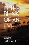 In the Blink of An Eye - Jerry Baggett