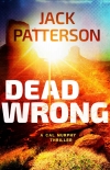 Dead Wrong (A Cal Murphy Thriller Book 7) - Jack Patterson
