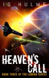 Heaven's Call: A thrilling military science fiction book (LUMINA Book 3) - I.G. Hulme
