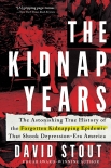 The Kidnap Years: - David Stout
