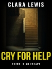 Cry For Help - Clara Lewis