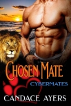 Chosen Mate: Lion Shifter Romance (Cybermates Book 5) - Candace Ayers