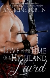 Love in the Time of a Highland Laird (A Laird for All Time Book 3) - Angeline Fortin