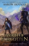 Wrath of the Forgotten: Descendants of the Fall Book II - Hodges, Aaron