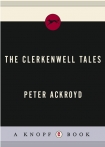 The Clerkenwell Tales - Peter Ackroyd
