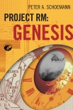 Project RM: Genesis - Peter Schoemann