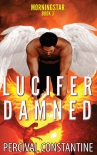 Lucifer Damned (Morningstar Book 3) - Percival Constantine