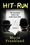 Hit and Run - Maria Frankland