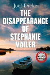 The Disappearance of Stephanie Mailer: A gripping new thriller with a killer twist - Joël Dicker