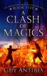 A Clash of Magics - Guy Antibes
