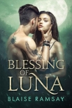 Blessing of Luna (Wolfgods Book 1) - Blaise Ramsay