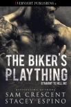 The Biker's Plaything (Straight to Hell MC Book 1) - Sam Crescent