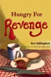Hungry For Revenge - Ron Shillingford