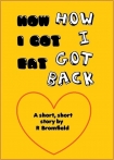 How I got Fat - How I got Back - Rex Bromfield